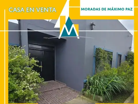 CASA EN VENTA - MORADAS DE MAXIMO PAZ