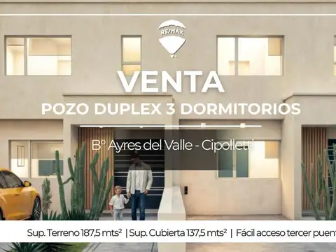 VENTA POZO DUPLEX 3 DORMITORIOS - CIPOLLETTI
