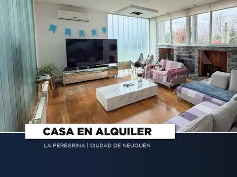 ALQUILER CASA B PRIVADO LA PEREGRINA | NEUQUEN