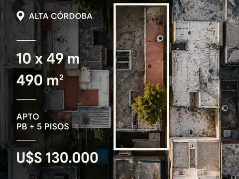 490m2 apto Pb + 5 pisos, a cuadras de la Plaza de Alta Cordoba