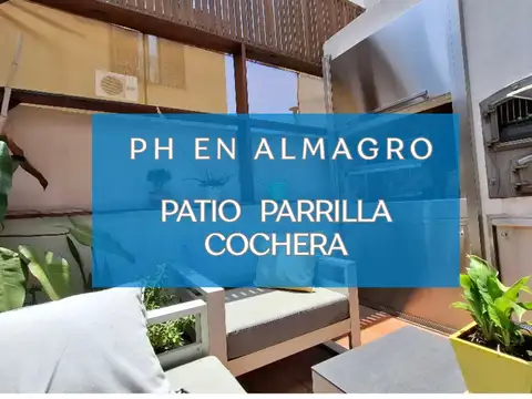 VENTA PH 4 AMB APTO CREDITO ALMAGRO PATIO COCHERA