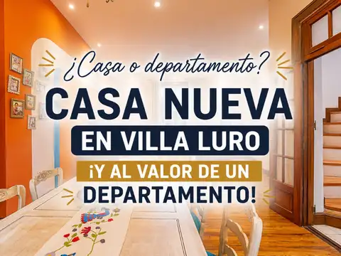 CASA 3 AMBIENTES EN VENTA EN VILLA LURO EXCELENTE