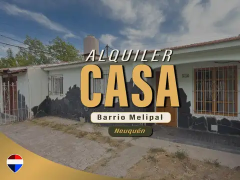 ALQUILER CASA 2 DORMITORIOS, BARRIO MELIPAL