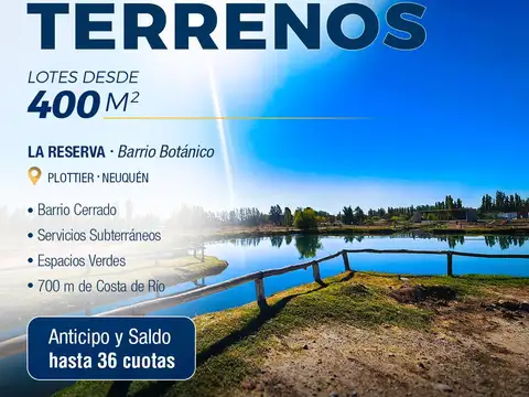 TERRENOS EN VENTA, LA RESERVA BARRIO BOTÁNICO, PLOTTIER-NEUQUÉN