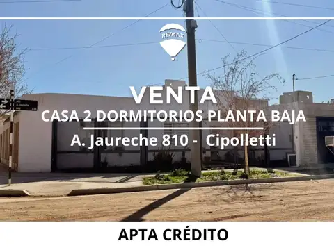 VENTA CASA 2 DORMITORIOS CIPOLLETTI APTA CRÉDITO