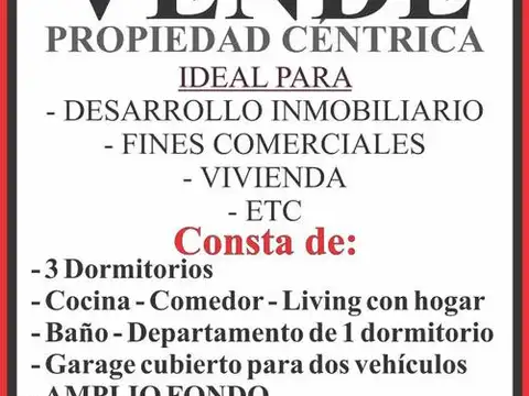 VENDO. Propiedad Céntrica ideal para desarrollo. Concordia, ER