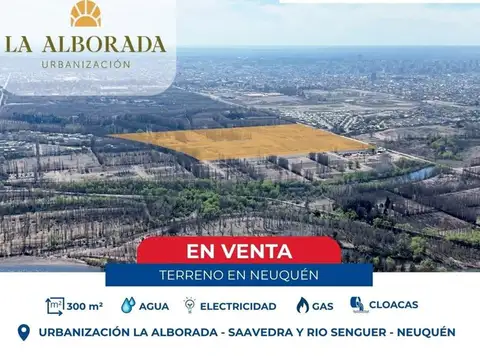 VENTA LOTE TERRENO LA ALBORADA NEUQUEN CAPITAL