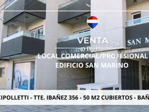 VENTA LOCAL COMERCIAL PROFESIONAL CIPOLLETTI