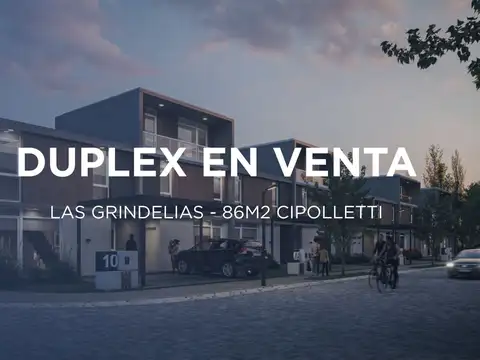 DUPLEX EN VENTA EN LAS GRINDELIAS CIPOLLETTI