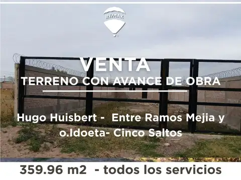 VENTA LOTE CON AVANCE DE OBRA CINCO SALTOS