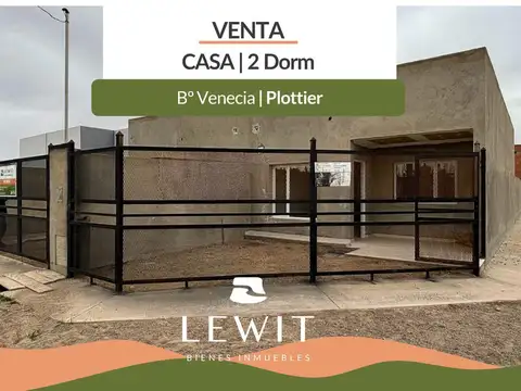 VENTA CASA PLOTTIER 2 DORMITORIOS EN LOTEO VENECIA