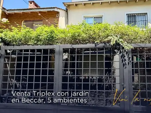 VENTA CASA TRIPLEX CON JARDIN 5 AMBIENTES  BECCAR