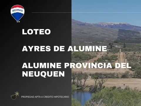 VENTA TERRENO ALUMINE - LOTEO AYRES DE ALUMINE