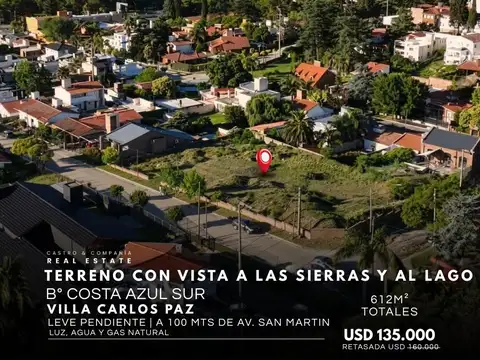 Venta Terreno De 612 M2 Con Vista Al Lago y Gas Natural En Costa Azul Sur - Villa Carlos Paz
