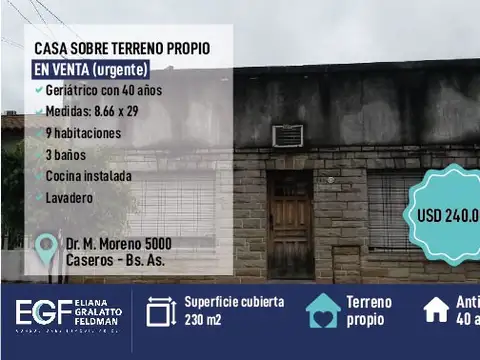VENTA URGENTE CASA SOBRE TERRENO PROPRIO MOREN0 5000 CASEROS