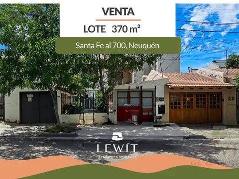 VENTA TERRENO APTO DESARROLLO NEUQUEN SANTA FE AL 700