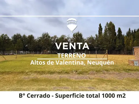 VENTA TERRENO CON CERCO ALTOS DE VALENTINA NEUQUEN