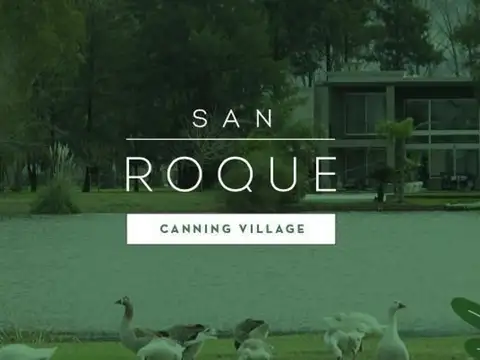 LOTE EN VENTA BARRIO SAN ROQUE-CANNING VILLAGE-CANNING