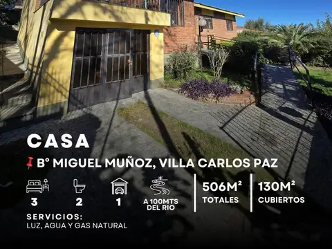 VENTA CASA DE 3 DORMITORIOS C/GAS NATURAL A 100MTS DEL RÍO.  B° MIGUEL MUÑOZ,  VILLA CARLOS PAZ