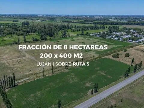 Lote 8 hectáreas Lujan sobre  Ruta 5 a metros de Colectora Acceso Oeste