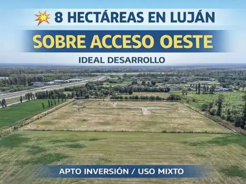 Lote 8 hectáreas Lujan sobre Colectora Acceso Oeste