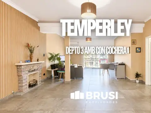 VENTA DEPARTAMENTO CON COCHERA Y 3 TERRAZAS - TEMPERLEY