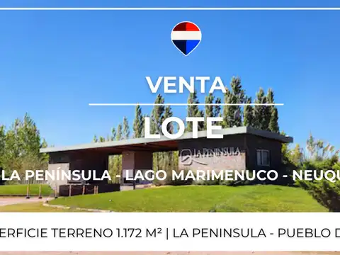 VENTA LOTE | LA PENINSULA | LAGO MARIMENUCO