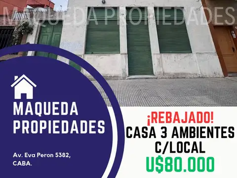 CASA CON LOCAL ANTIGUA  SOBRE LOTE 8 X 18 MTS