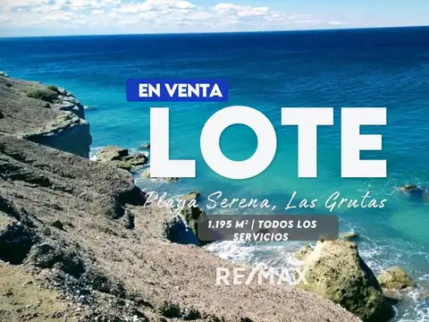VENTA LOTE EN PLAYA SERENA, LAS GRUTAS
