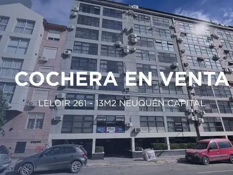 COCHERA EN VENTA SOBRE CALLE LELOIR NEUQUÉN