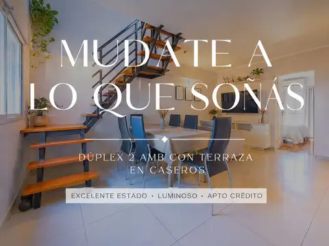 VENTA DUPLEX 2 AMBIENTES CASEROS CON TERRAZA