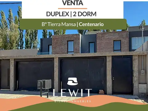 Venta Dúplex a Estrenar 2 Dormitorios | Tierra Mansa Centenario | Posesión Inmediata