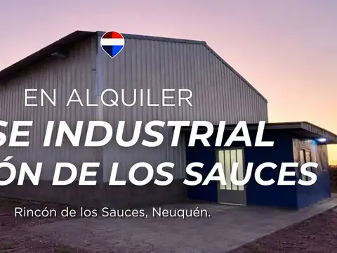 ALQUILER BASE INDUSTRIAL RINCON DE LOS SAUSES
