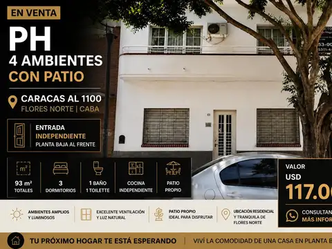 PH 4 AMBIENTES AL FRENTE C/ ENTRADA INDEPENDIENTE Y PATIO – FLORES NORTE