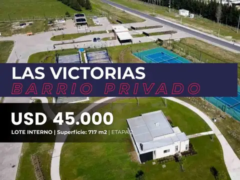 VENTA LOTE INTERNO 717M2 ETAPA 2 EN LAS VICTORIAS