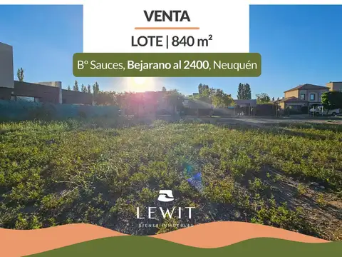 VENTA LOTE | 840 m² | SAUCES DEL LIMAY