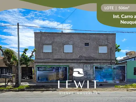 VENTA LOTE APTO COMERCIAL INTENDENTE CARRO AL 600  NEUQUÉN
