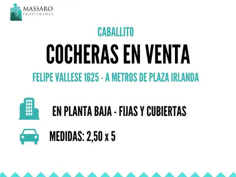 Cocheras en venta, fijas y cubiertas, Caballito, a metros de Plaza Irlanda.